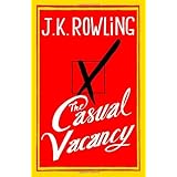 The Casual Vacancyby J. K. Rowling