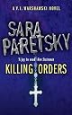 Killing Orders (V.I. Warshawski Novels (Paperback))
