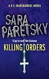 Killing Orders (V.I. Warshawski Novels (Paperback))