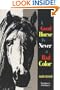 Good Horse is Never a Bad Color