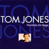 Worldhits on stageby Tom Jones