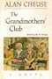The Grandmothers' Club: A Novel