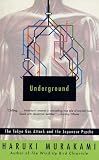 Underground: The Tokyo Gas Attack and the Japanese Psyche