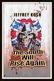 The South Will Rise Again