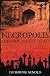 Necropolis: London and Its Dead