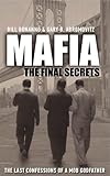 Mafia : the final secrets : the last confessions of a mob godfather
