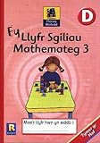 Ffocws rhifedd D : fy llyfr sgiliau mathemateg 3