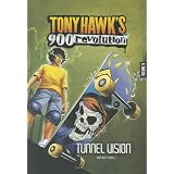 Tunnel Vision: Volume Six (Tony Hawk's 900 Revolution) by Brandon Terrell and Leonardo Ito