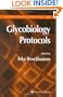 Glycobiology Protocols (Methods in Molecular Biology)