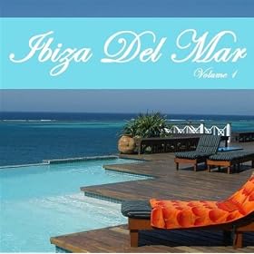 Ibiza Del Mar - Volume 1