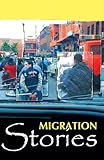 Migration stories