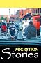 Migration Stories