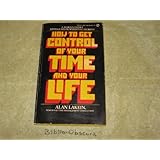 how to get control of your time and your life