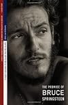 It Ain't No Sin To Be Glad You're Alive: The Promise of Bruce Springsteen