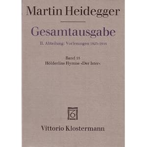 【クリックで詳細表示】Gesamtausgabe Abt. 2 Vorlesungen Bd. 53. Hoelderlins Hymne ’Der Ister’： Martin Heidegger， Walter Biemel： 洋書