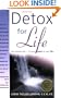 Detox for Life: Your Bottom Line-It's Your Colon or Your Life!