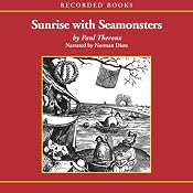 Sunrise With Seamonsters: Book 2 | [Paul Theroux]