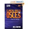Clinical Skills for OSCEs, fourth edition