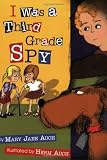 I Was a Third Grade Spy by Mary Jane Auch (2003-01-14)