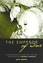The Emperor of Wine: The Story of the Remarkable Rise and Reign of Robert Parker