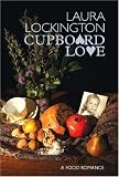 Cupboard Love: A Food Romance