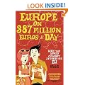 Europe on 387 Million Euros a Day: Why the World Cannot Afford the EU