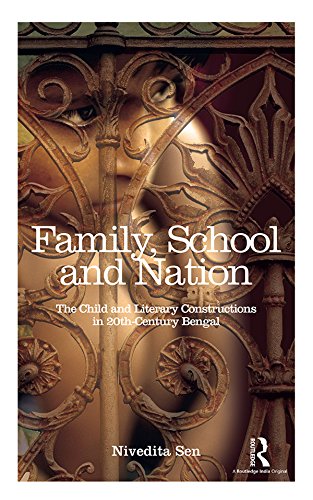 Family, School and Nation: The Child and Literary Constructions in 20th-Century Bengal