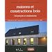 Maisons et constructions de bois : 142 projets et r�alisations