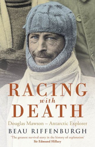 racing with death douglas mawson antarctic explorer