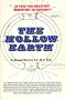The Hollow Earth The Greatest Geographical Discovery in History