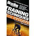 Bicycling Magazine's Training Techniques for Cyclists (Revised: Greater Power, Faster Speed, Longer Endurance, Better Skills
