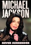 Jackson;Michael: Never Surrend