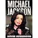 Michael Jackson - Never Surrender [DVD]