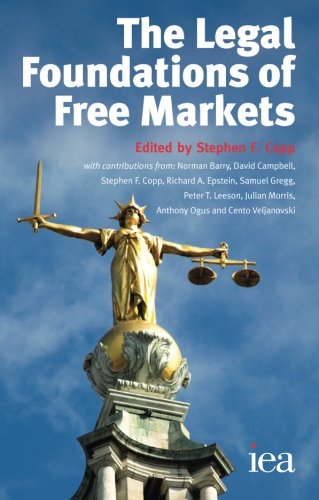 The Legal Foundations of Free Markets
