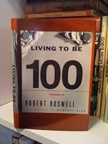 Living To Be A Hundred: Stories