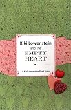 Kiki Lowenstein and the Empty Heart: A Kiki Lowenstein Short Story