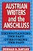 Austrian Writers and the Anschluss: Understanding the Past-Overcoming the Past (Studies in Austrian Literature, Culture, and Thought)