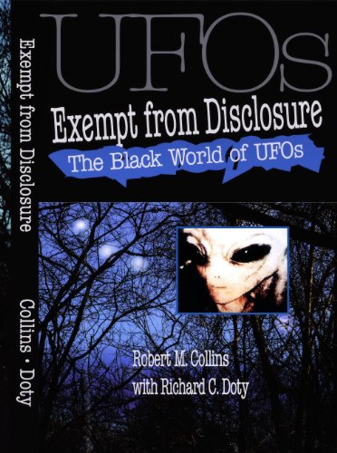 The Black World of UFOs: Exempt from Disclosure The Black World of UFOs: Exempt from Disclosure