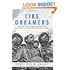 Like Dreamers: The Story of the Israeli Paratroopers Who Reunited Jerusalem and Divided a Nation