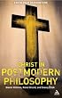 Christ in Postmodern Philosophy: Gianni Vattimo, Rene Girard, and Slavoj Zizek
