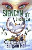 Siencyn a'r clociwr cas