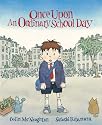 Once Upon an Ordinary School Day