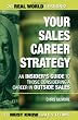 Your Sales Career Strategy: An Insider's Guide To Those Considering a Career in Outside Sales