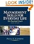 Management Skills for Everyday Life (3rd Edition)