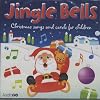 Jingle Bells: Christmas Songs and Carols for Children