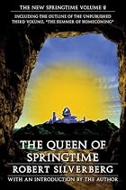The Queen of Springtime: The New Springtime, Volume 2
