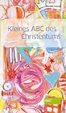 Produkt-Bild: Kleines ABC des Christentums