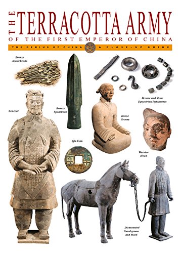 The Terracotta Army of the First Emperor of China (Genius of China Close-Up Guides), by William Lindesay
