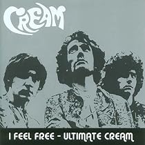 I Feel Free - Ultimate Cream
