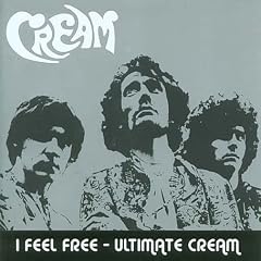 I Feel Free - Ultimate Cream
